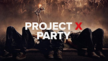 Image principale de Project X Party