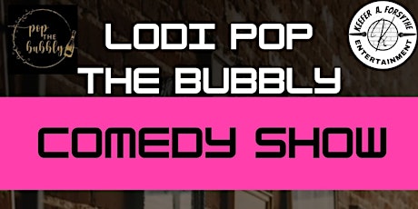 POP the Bubbly Comedy Show