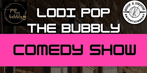 Image principale de POP the Bubbly Comedy Show