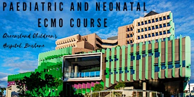 Queensland Children's Hospital ECMO Course primary image