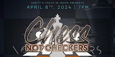 Chess Not Checkers - young men’s event