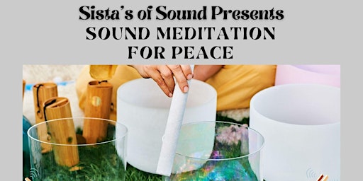 Image principale de Sound Meditation For Peace