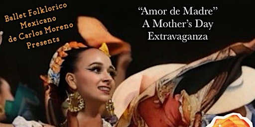 Imagem principal do evento "Amor de Madre" a Mother's Day Extravaganza!
