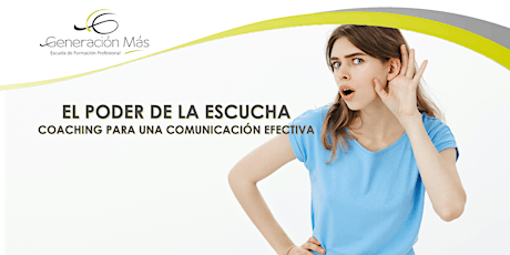 Imagen principal de EL PODER DE LA ESCUCHA - Coaching para una comunicación efectiva