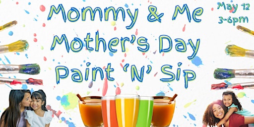 Primaire afbeelding van Mommy and Me Mother's Day Paint 'N' Sip