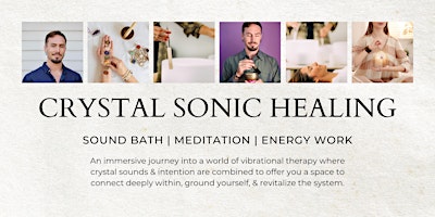 Primaire afbeelding van CRYSTAL SONIC HEALING - Sound Bath & Meditation