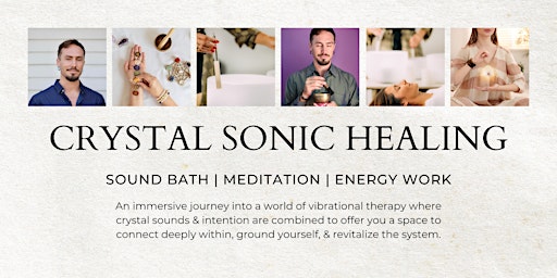 Immagine principale di CRYSTAL SONIC HEALING - Sound Bath & Meditation 