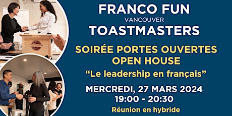 Primaire afbeelding van Franco Fun Vancouver Toastmasters PORTES OUVERTES / OPEN HOUSE