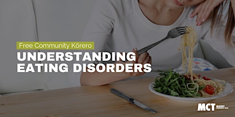 Community Kōrero: Understanding Eating Disorders primary image
