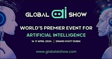 Primaire afbeelding van Global AI Show Dubai 2024