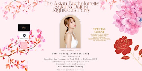 Image principale de The Asian Bachelorette Sakura Righteous Cocktail Party + Comp Rose