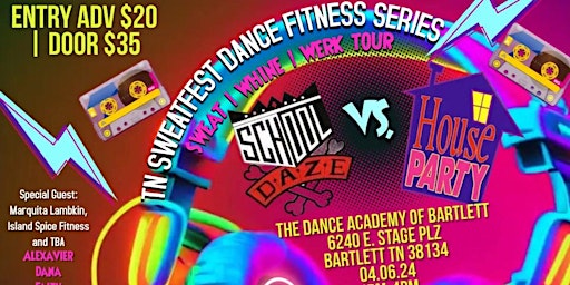 TN Sweatfest  Dance Fitness Series - School Daze vs. House Party Edition primary image