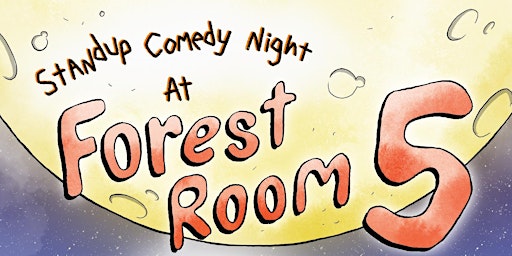 Primaire afbeelding van Stand Up Comedy Night at Forest Room 5