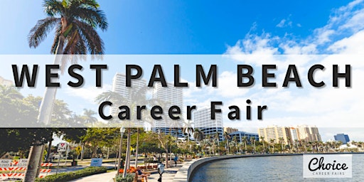 Primaire afbeelding van West Palm Beach Career Fair - July 18,  2024
