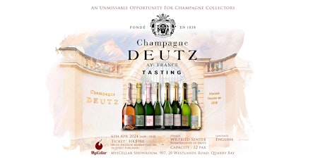 An Unmissable Tasting Experience Champagne Deutz Tasting  | MyiCellar 雲窖