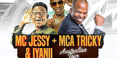 Imagem principal do evento MC JESSY,  MCA TRICKY & IYANII AUSTRALIAN TOUR SYDNEY