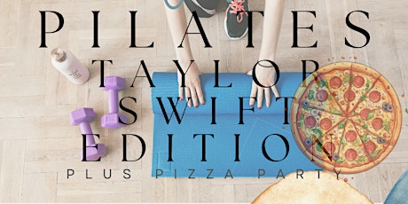 Pilates CLUB Taylor Swift & Pizza Edition