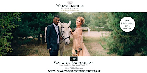 Image principale de The Warwickshire Wedding Show at Warwick Racecourse on Sunday 19th May 2024