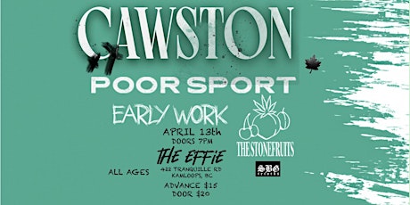 Cawston with The Stonefruits Live at The Effie - Kamloops