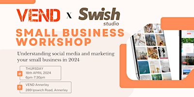 Immagine principale di SWISH STUDIOS X VEND - SOCIAL MEDIA MASTERCLASS! 