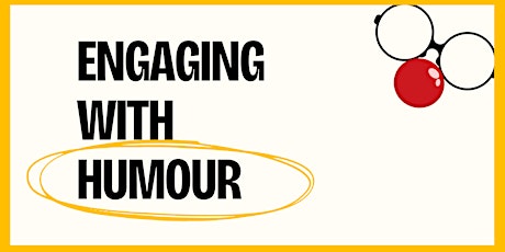 Engaging with Humour Workshop