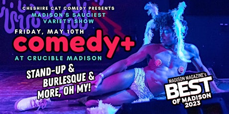 COMEDY PLUS: Stand-Up, Burlesque, and More!