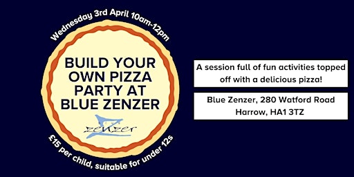 Imagem principal do evento Build your own Pizza Party at Blue Zenzer