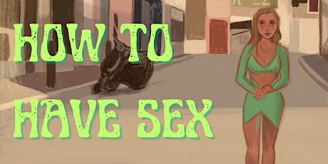 My Little Film Club presents HOW TO HAVE SEX (DRCC fundraiser screening) primary image