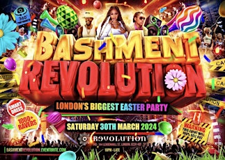 Bashment Revolution - London’s Biggest Easter Party
