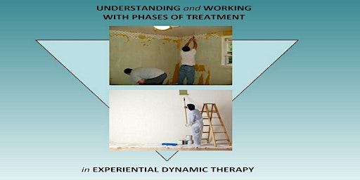 Understand & Work with Phases of Treatment in Experiential Dynamic Therapy primary image