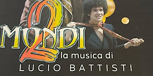 Hauptbild für Concerto 2 Mondi - La musica di Lucio Battisti