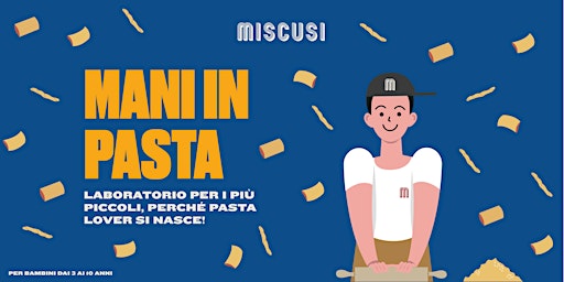 "PASTA MAKING" workshop for kids with Kids&Us -  ENGLISH (miscusi Verona) primary image