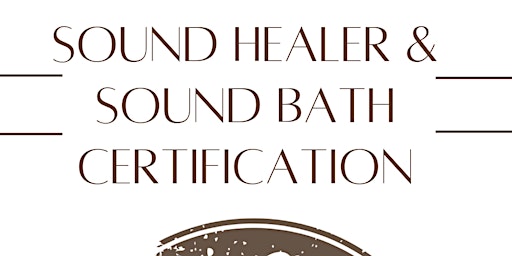 Hauptbild für Sound Healer & Sound Bath Certification