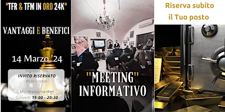 Immagine principale di "TFR & TFM in Oro 24K" Meeting Informativo 