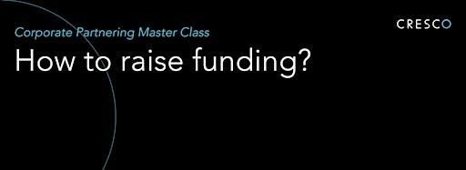 Imagen de colección para Cresco Master Class - How to raise funding