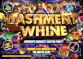 Primaire afbeelding van Bashment Whine - Easter Party