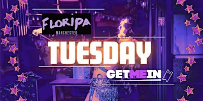 Primaire afbeelding van Floripa Manchester / Commercial | Latin | Urban | House / Every Tuesday