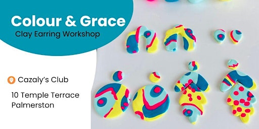 Colour & Grace Classic Clay Earring Workshop @Cazalys Palmerston primary image