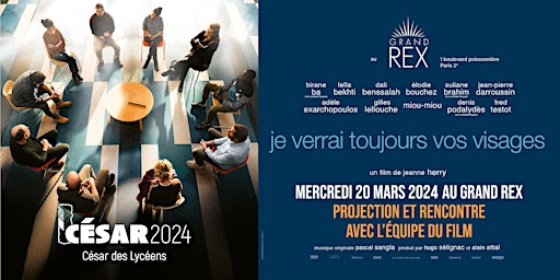 Imagem principal do evento César Lycéens 2024 : JE VERRAI TOUJOURS VOS VISAGES au Grand Rex (public)