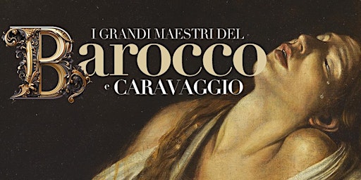 Imagen principal de Visita Guidata Olfattiva: Mostra I Grandi Maestri del Barocco e Caravaggio