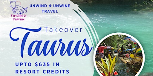 Primaire afbeelding van Unwind & Unwine Travel: Taurus Takeover Jamaica Group Trip