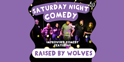 Imagen principal de Saturday Night Comedy: Raised by Wolves