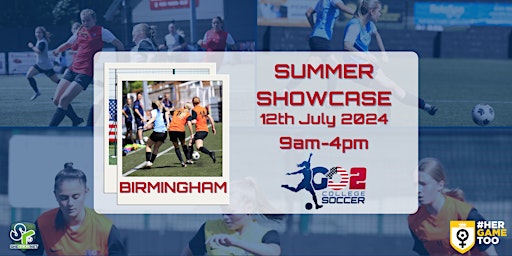 Hauptbild für Go 2 College Soccer Summer Showcase 2024 - Birmingham, UK