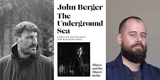 Primaire afbeelding van Tom Overton & Matthew Harle: John Berger's The Underground Sea