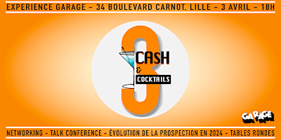 Image principale de Cash & Cocktails #3 - Afterwork Networking - Talk : La prospection en 2024