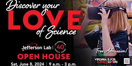 Jefferson Lab's Open House 2024, June 8th - NO REGISTRATION REQUIRED