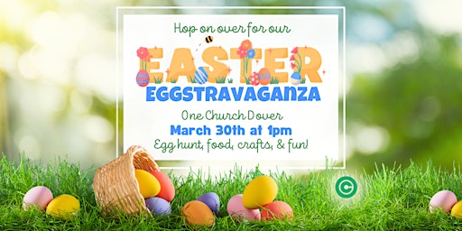 Primaire afbeelding van Easter Egg-stravaganza at ONE Church Dover!