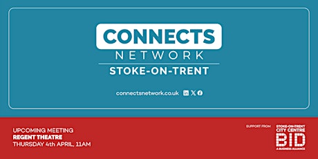 Connects Network Meeting - Stoke-on-Trent - April 2024