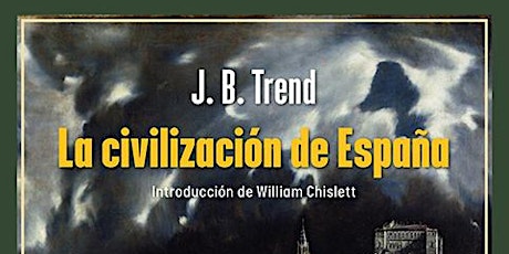 Primaire afbeelding van La civilizacion de España, de J.B. Trend