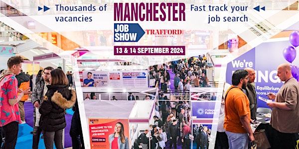 Manchester Job Show | Careers & Job Fair | The Trafford Centre